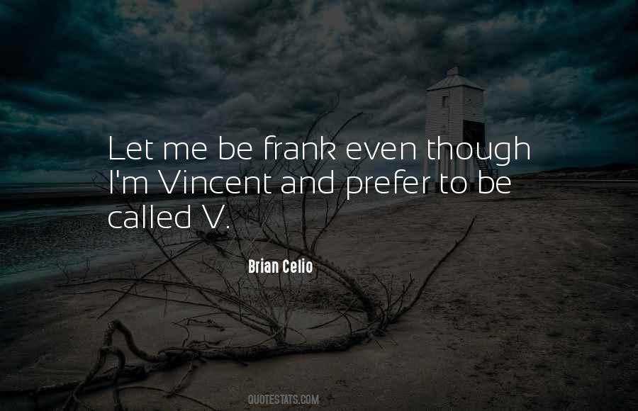 Brian Celio Quotes #465455