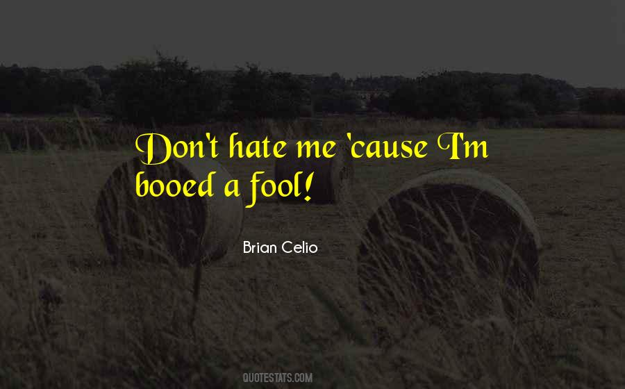 Brian Celio Quotes #832774