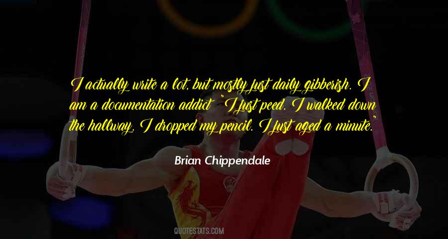Brian Chippendale Quotes #257946