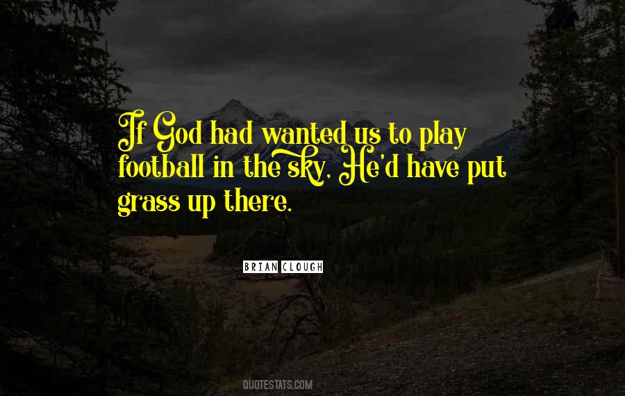 Brian Clough Quotes #1325052