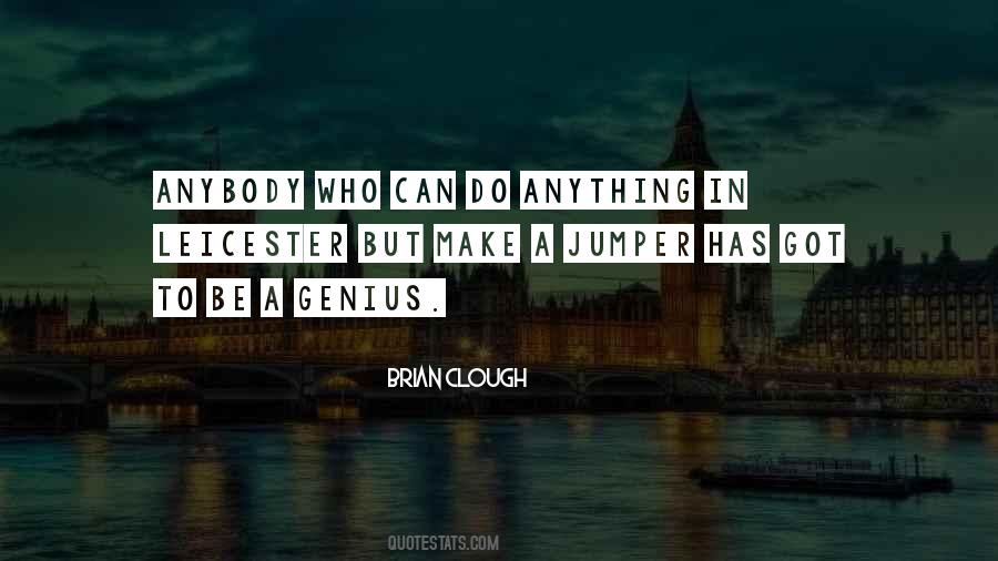Brian Clough Quotes #1579405