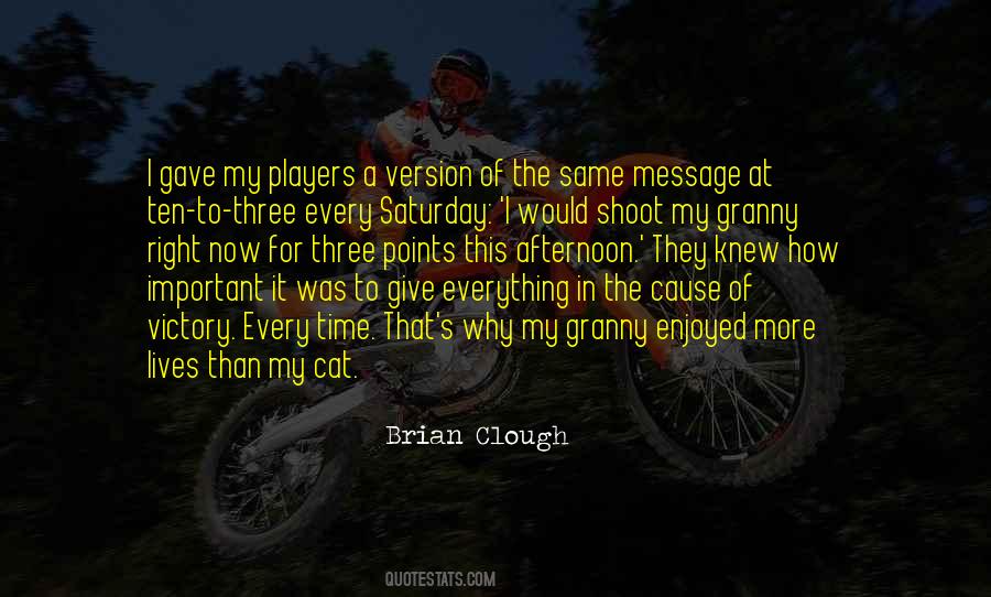 Brian Clough Quotes #1645668
