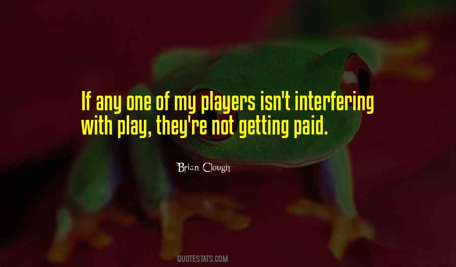 Brian Clough Quotes #1877458