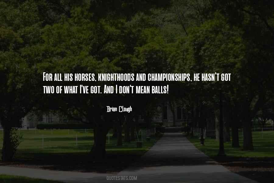 Brian Clough Quotes #658299
