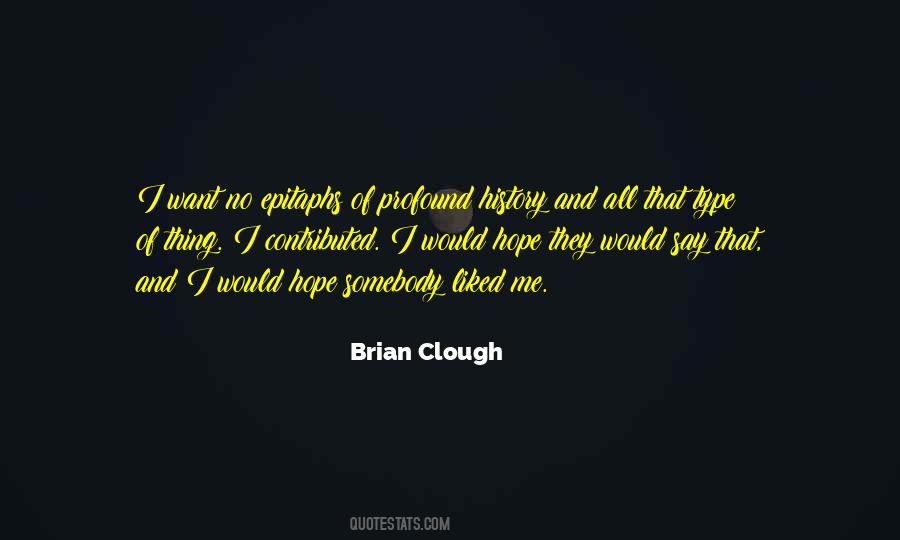 Brian Clough Quotes #962482
