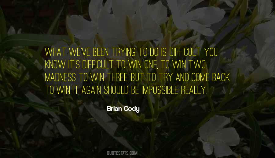 Brian Cody Quotes #1782117