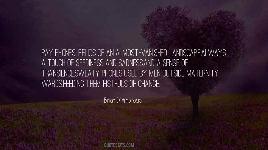 Brian D'Ambrosio Quotes #982039