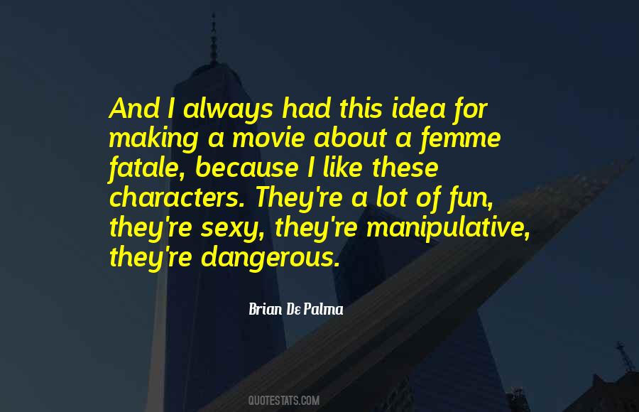 Brian De Palma Quotes #1639542