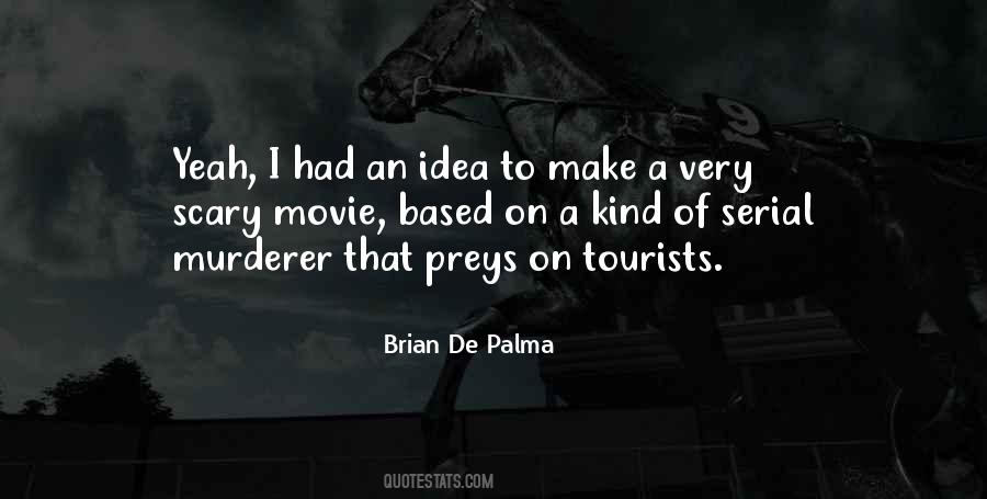 Brian De Palma Quotes #903125