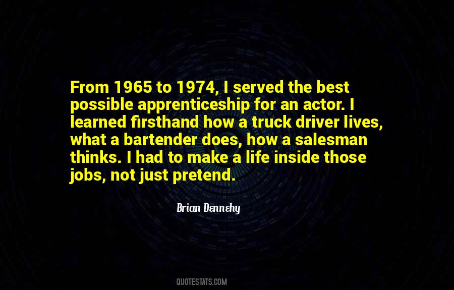 Brian Dennehy Quotes #1241243