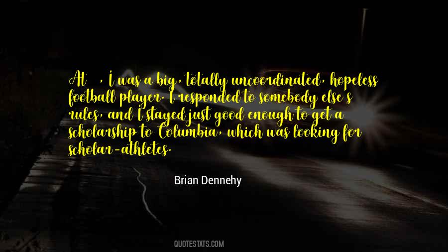 Brian Dennehy Quotes #1558071