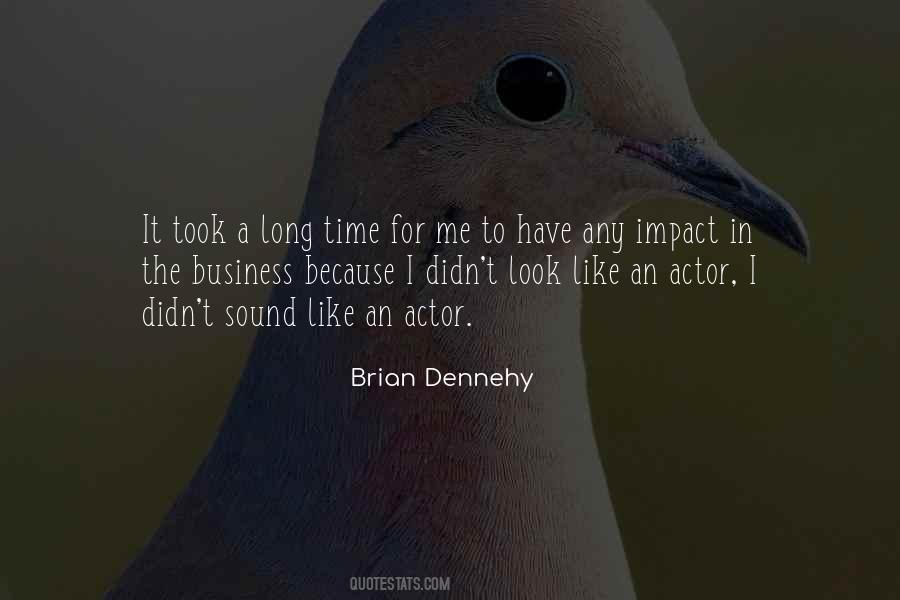 Brian Dennehy Quotes #349508