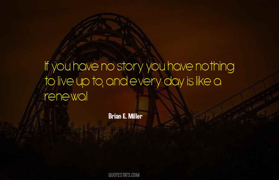 Brian E. Miller Quotes #1833792