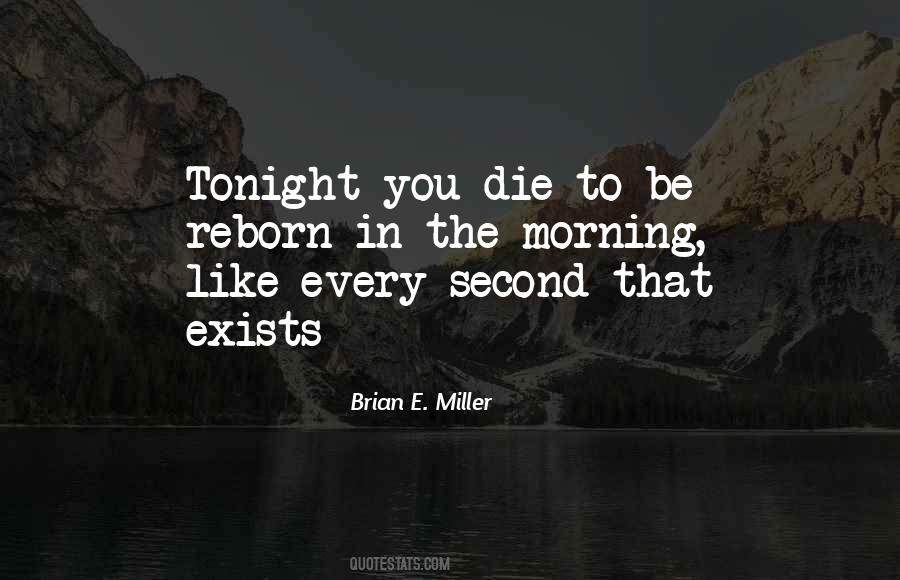 Brian E. Miller Quotes #815191