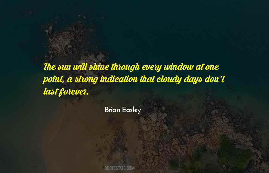 Brian Easley Quotes #1093011