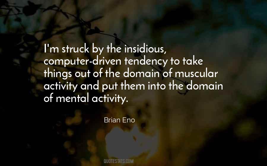 Brian Eno Quotes #1522998