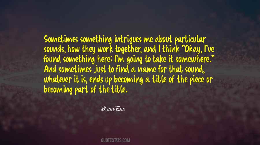 Brian Eno Quotes #86089