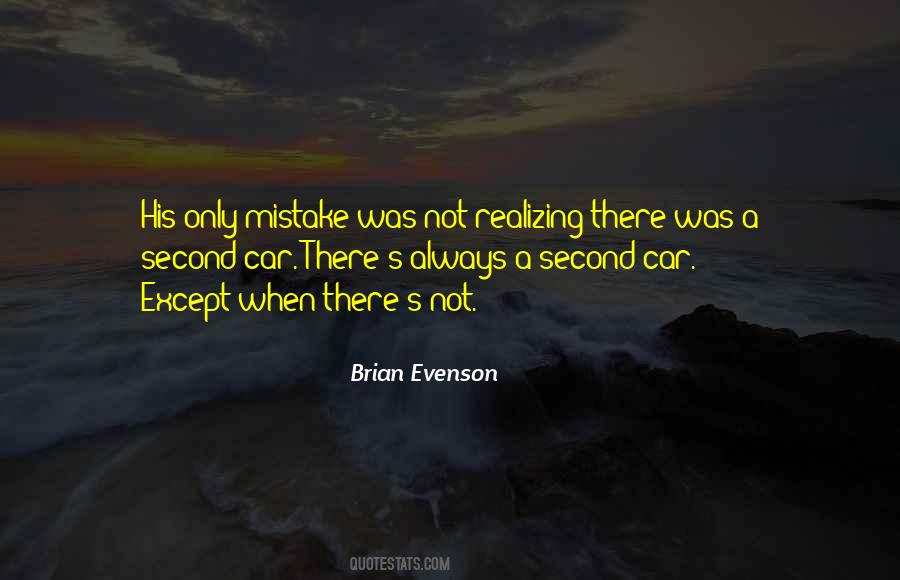 Brian Evenson Quotes #1858433