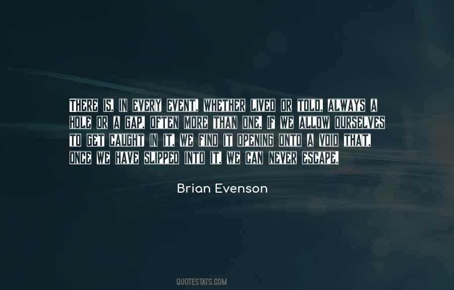 Brian Evenson Quotes #684562