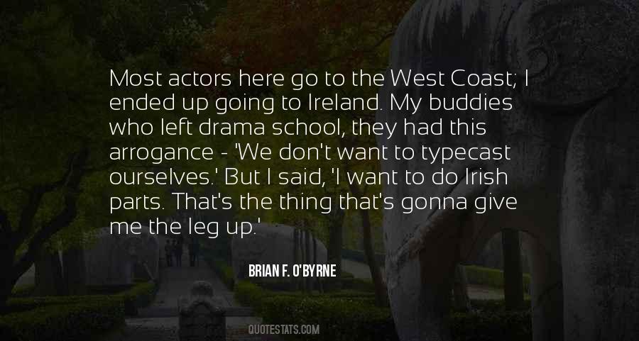 Brian F. O'Byrne Quotes #38204