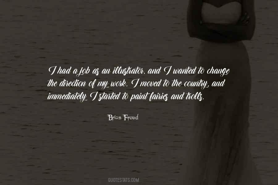 Brian Froud Quotes #922110