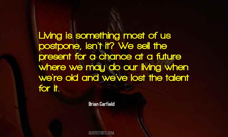 Brian Garfield Quotes #292394