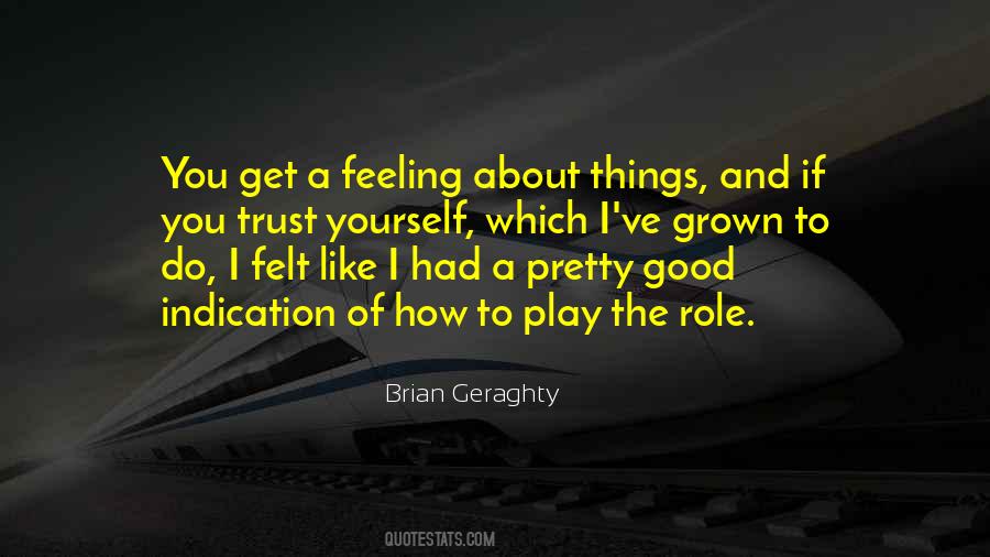 Brian Geraghty Quotes #1249479