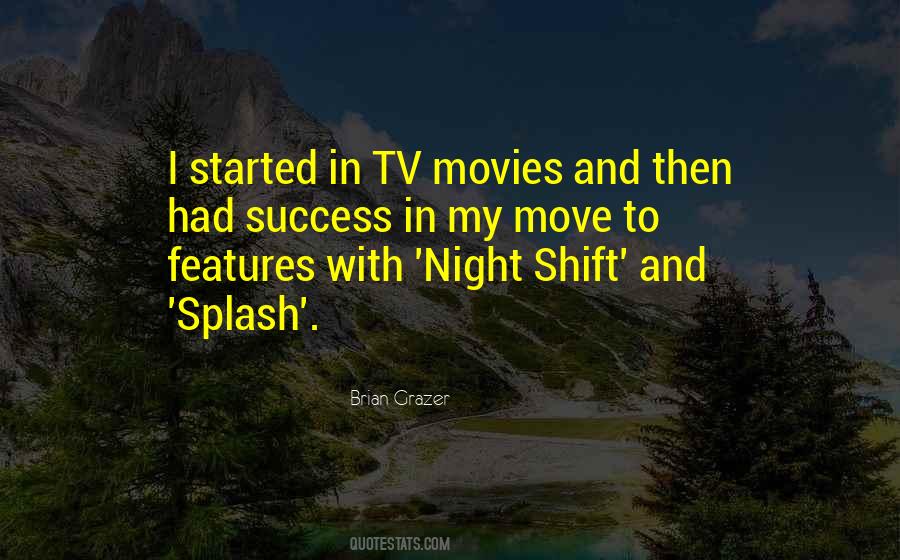 Brian Grazer Quotes #105198
