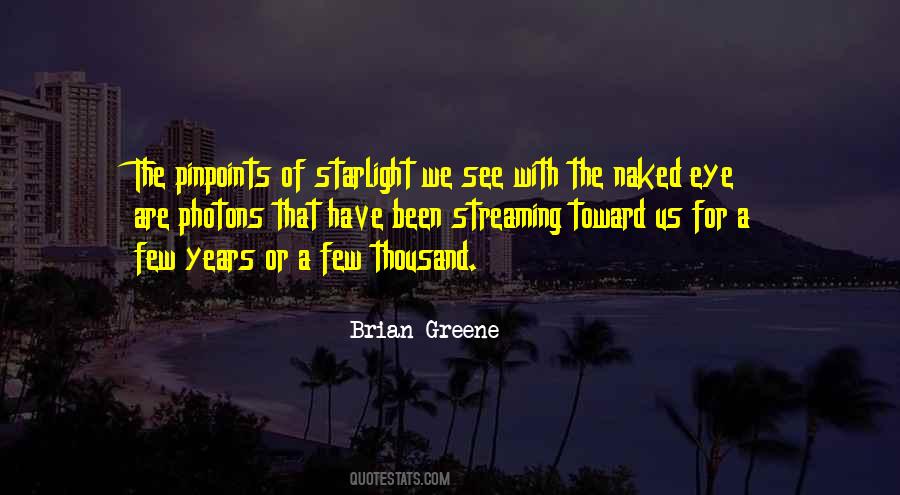 Brian Greene Quotes #1754253