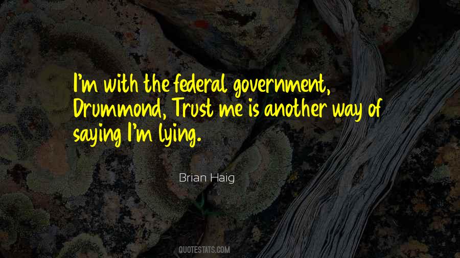 Brian Haig Quotes #1403395