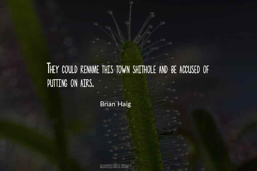 Brian Haig Quotes #1567912