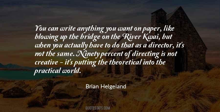 Brian Helgeland Quotes #660477