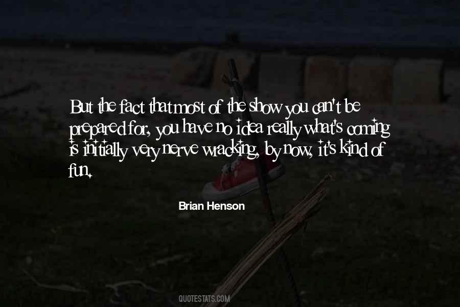 Brian Henson Quotes #322532