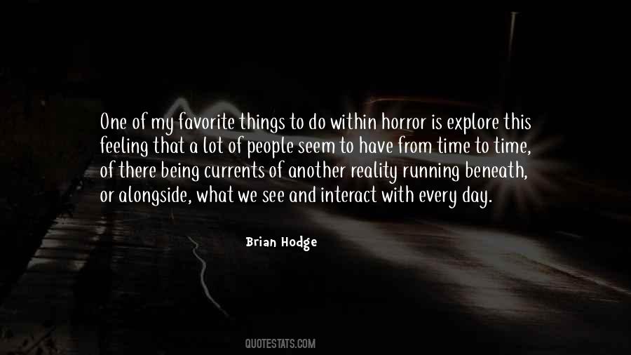 Brian Hodge Quotes #1136470