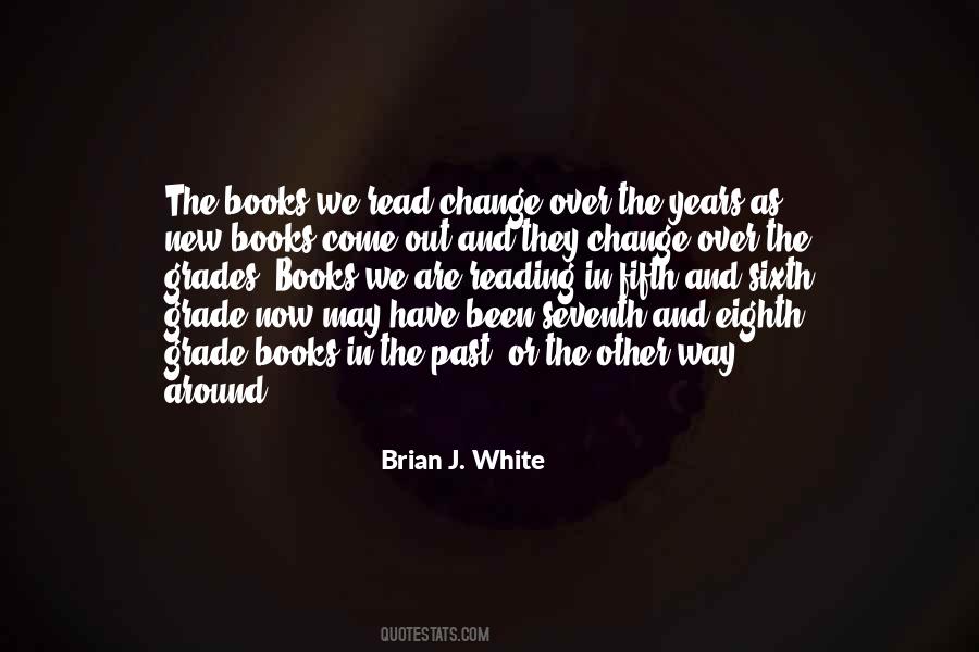 Brian J. White Quotes #330798