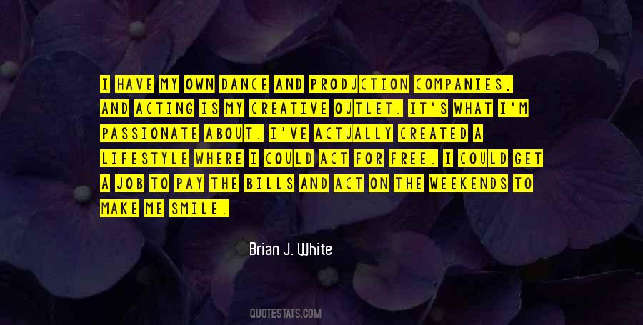 Brian J. White Quotes #464979