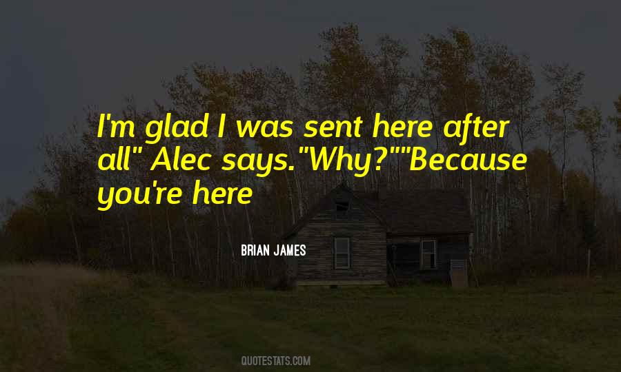 Brian James Quotes #784481