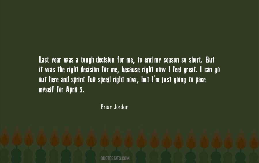 Brian Jordan Quotes #1403630