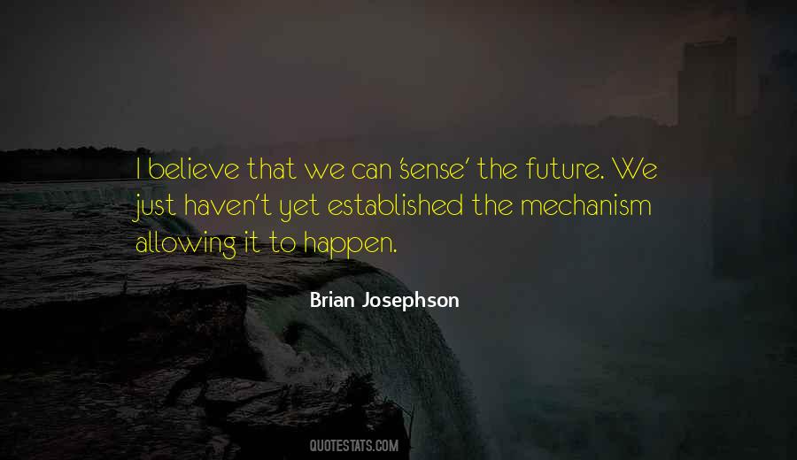 Brian Josephson Quotes #1668154