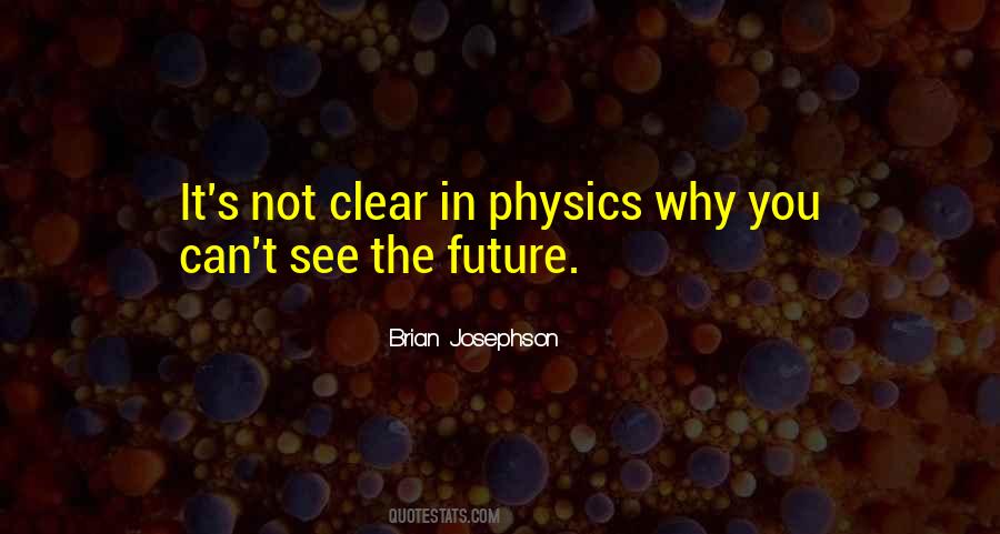 Brian Josephson Quotes #1828560