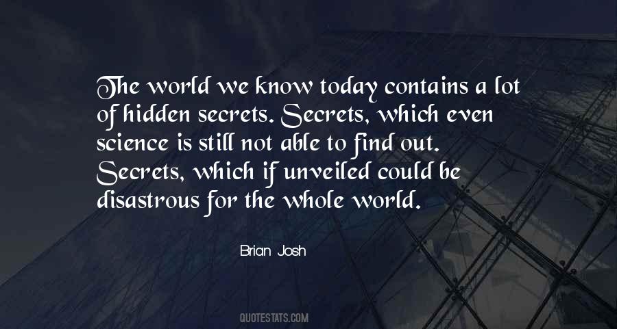 Brian Josh Quotes #1290410