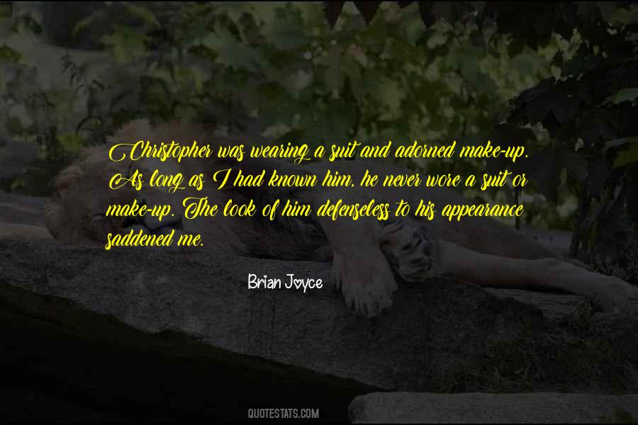 Brian Joyce Quotes #671668