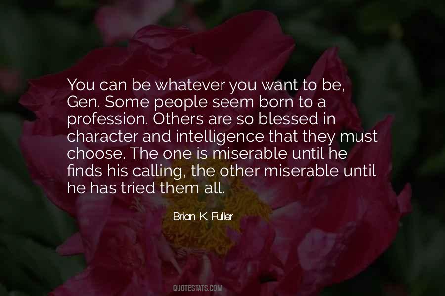 Brian K. Fuller Quotes #1324027