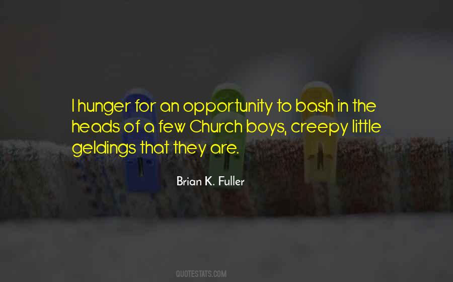 Brian K. Fuller Quotes #980954