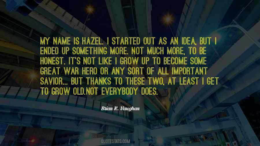 Brian K. Vaughan Quotes #168620