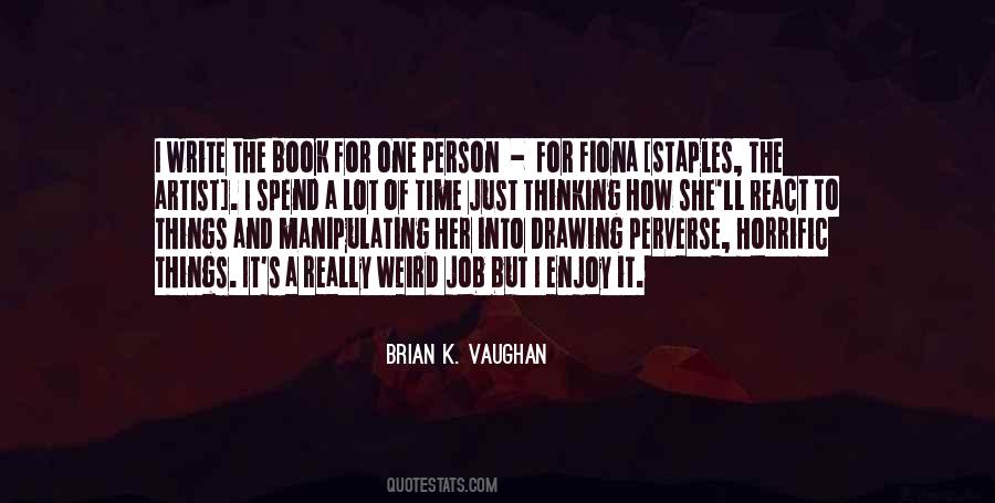 Brian K. Vaughan Quotes #275577