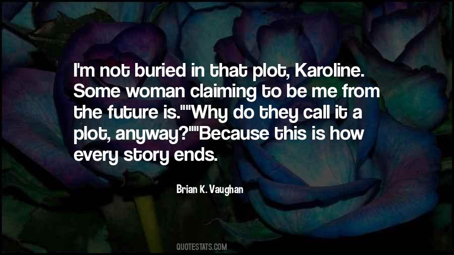 Brian K. Vaughan Quotes #45681