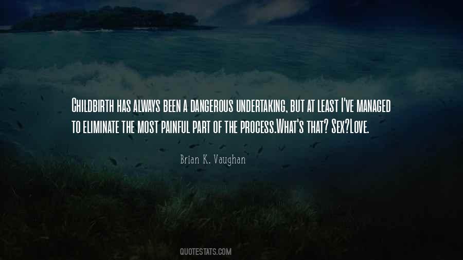 Brian K. Vaughan Quotes #873543