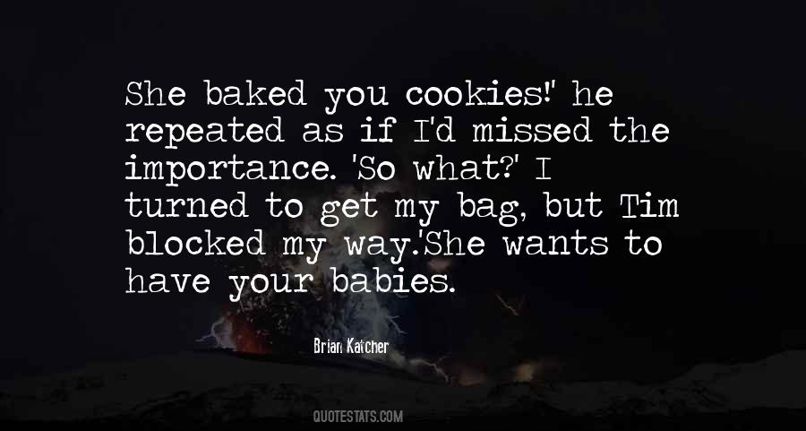 Brian Katcher Quotes #175010