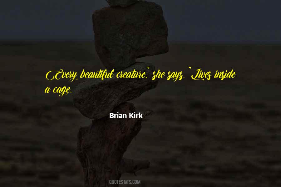 Brian Kirk Quotes #1135701